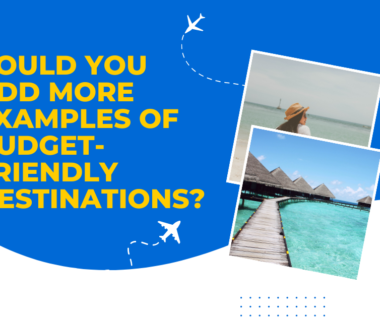 Budget-friendly destinations