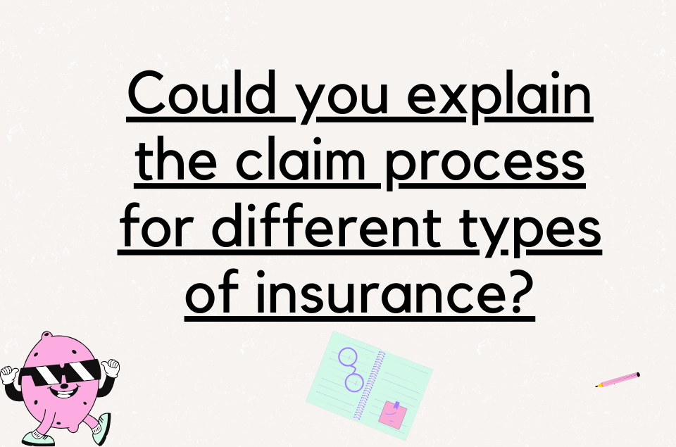claim process for different types of insurance
