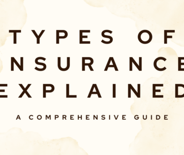 types of insurance explained
