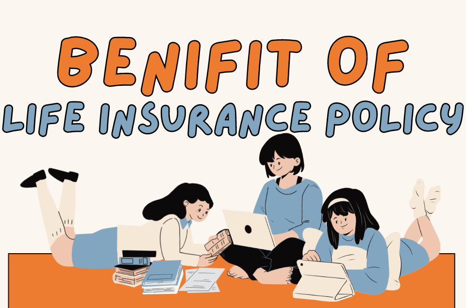 benefits of life insurance policy
