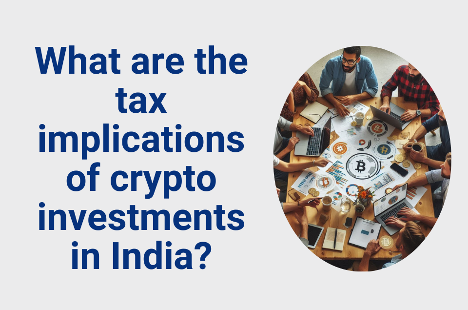 tax implications of crypto investments